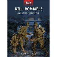 Kill Rommel! Operation Flipper 1941
