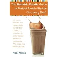 The Bariatric Foodie Guide to Perfect Protein Drinks