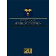 Bvr's Guide to Healthcare Valuation