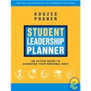 Student Leadership Planner : An Action Guide to Achieving Your Personal Best