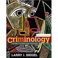 Criminology Theories, Patterns, and Typologies