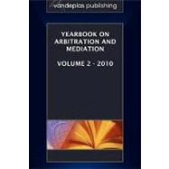 Yearbook on Arbitration and Mediation 2010