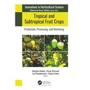 Tropical and Subtropical Fruit Crops
