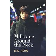 Millstone Around the Neck Book 2