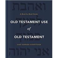 Old Testament Use of Old Testament