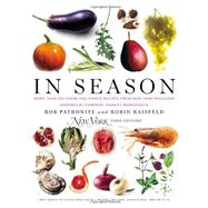 In Season : More Than 150 Fresh and Simple Recipes from New York Magazine Inspired by Farmers' Market Ingredients