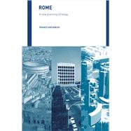 Rome: A New Planning Strategy