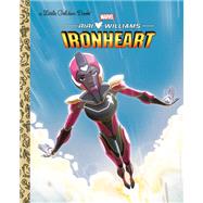 Ironheart Little Golden Book (Marvel) book cover, ISBN 9780593651100