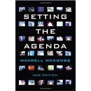 Setting the Agenda Mass Media and Public Opinion