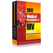 Medical Management of HIV Infection 2012