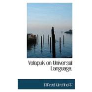 Volapuk on Universal Language.