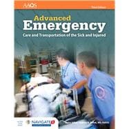 Advanced Emergency Care and Transportation of the Sick and Injured Includes Navigate 2 Advantage Access