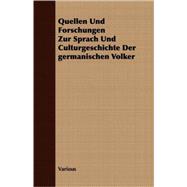Quellen Und Forschungen Zur Sprach Und Culturgeschichte Der Germanischen Volker