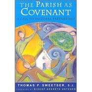 The Parish as Covenant A Call to Pastoral Partnership