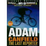 Adam Canfield the Last Reporter: Library Edition