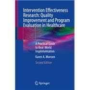 Intervention Effectiveness Research: Quality Improvement and Program Evaluation in Healthcare