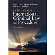 An Introduction to International Criminal Law and Procedure