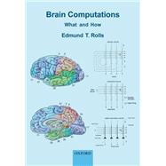 Brain Computations What and How