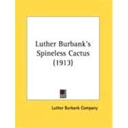 Luther Burbank's Spineless Cactus