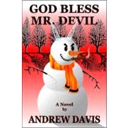 God Bless Mr. Devil: A Novel