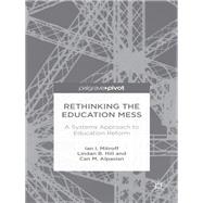 Rethinking the Education Mess