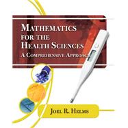 Mathematics for Health Sciences A Comprehensive Approach