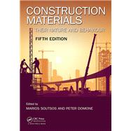 Construction Materials, Fifth Edition: Their Nature and Behaviour
