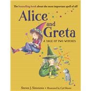 Alice and Greta A Tale of Two Witches
