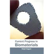 Current Progress in Biomaterials