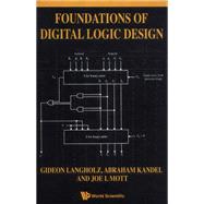 Foundations of Digital Logic Design