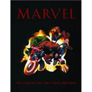 Marvel : The Characters and Their Universe