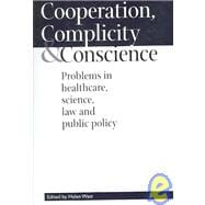 Cooperation, Complicity And Conscience