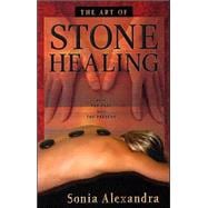 The Art of Stone Healing: Where the Past Meets the Present