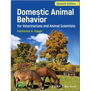 Domestic Animal Behavior for Veterinarians and Animal Scientists