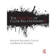 The Dark Side of Close Relationships II