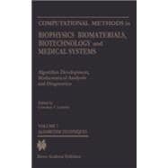 Computational Methods in Biomaterials, Biotechnology and Biomedical Systems: Algorithm Techniques; Computational Methods; Mathematical Analysis Methods; Diagnostic Methods