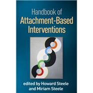 Handbook of Attachment-based Interventions,9781462541102