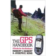 The Gps Handbook: A Guide for the Outdoors