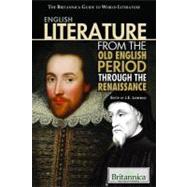 English Literature from the Old English Period Through the Renaissance