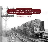 Lost Lines of Wales: Monmouthshire Eastern Valley