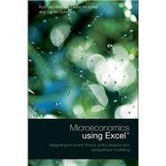 Microeconomics using Excel : Integrating Economic Theory, Policy Analysis and Spreadsheet  Modelling