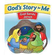 God's Story for Me—God Sends Jesus