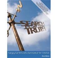 Search for the Truth Changing the World with the Evidence for Creation