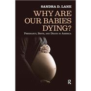 Why Are Our Babies Dying?
