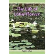 The Life of Lotus Flower