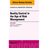Quality Control in the Age of Risk Management: An Issue of Clinics in Laboratory Medicine