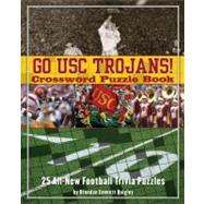 Go USC Trojans Crossword Puzzle Book : 25 All-New Football Trivia Puzzles