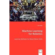 Machine Learning for Robotics