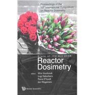 State of the Art 2008 Reactor Dosimetry: Proceedings of the 13th International Symposium on Reactor Dosimetry, Akesloot, The Netherlands 25-30 May 2008