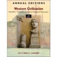 Annual Editions: Western Civilization, Volume 1: The Earliest Civilizations through the Reformation